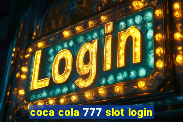 coca cola 777 slot login