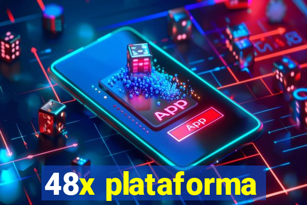 48x plataforma