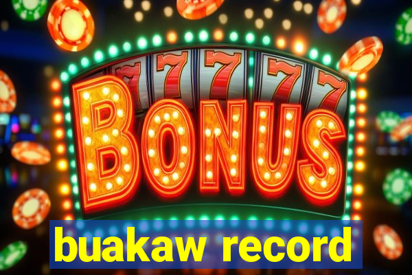 buakaw record