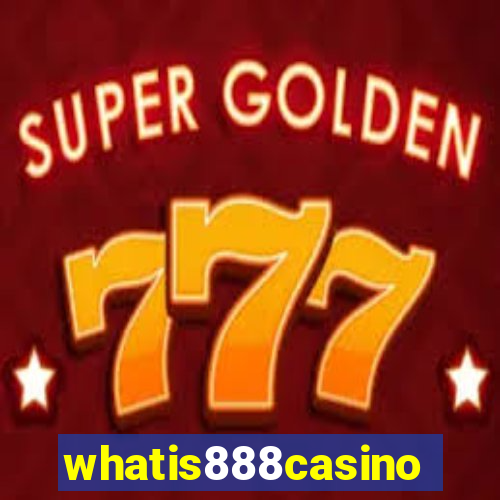 whatis888casino