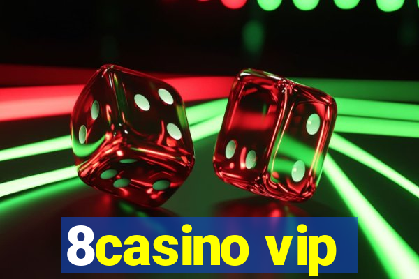 8casino vip