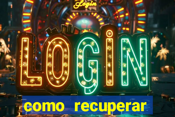 como recuperar conta no 7games