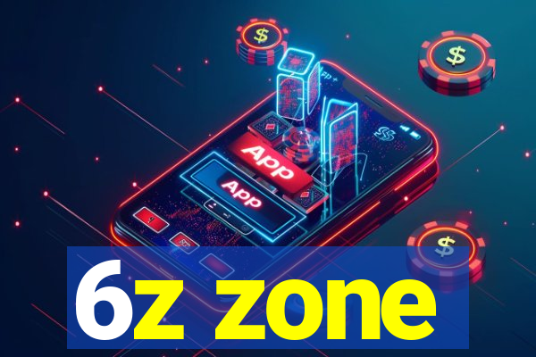 6z zone