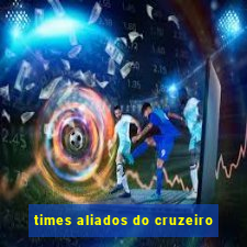 times aliados do cruzeiro