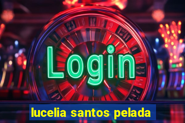 lucelia santos pelada