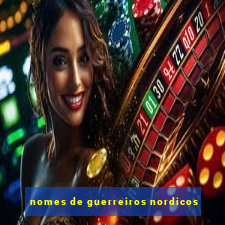 nomes de guerreiros nordicos