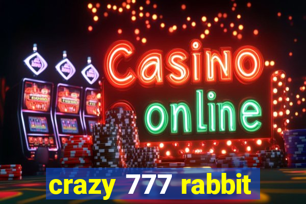 crazy 777 rabbit