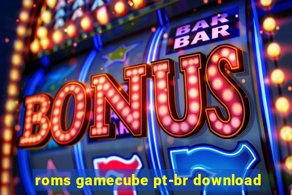 roms gamecube pt-br download