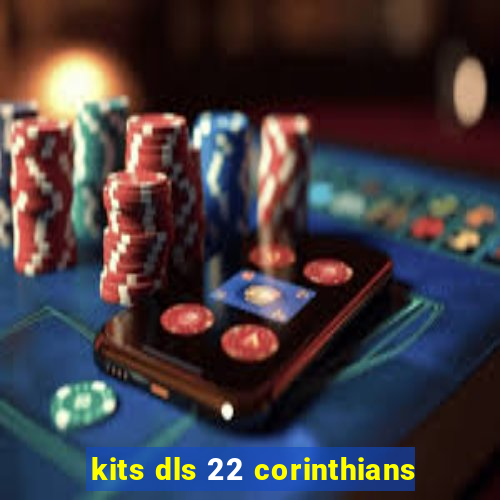 kits dls 22 corinthians