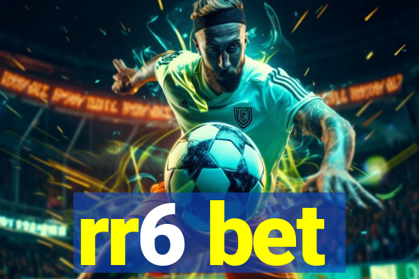 rr6 bet
