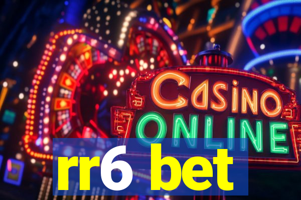 rr6 bet