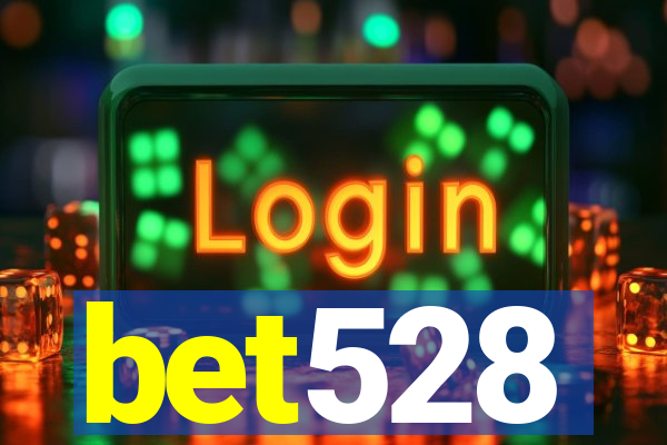 bet528