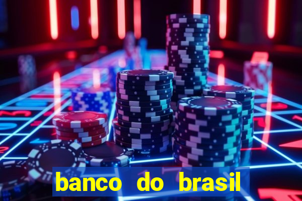 banco do brasil 777 plataforma