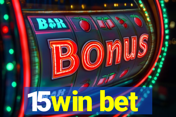 15win bet