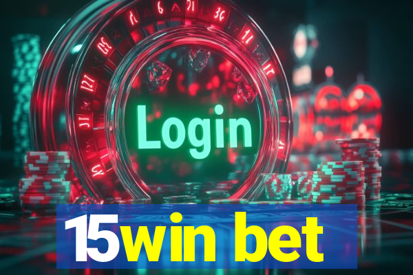 15win bet