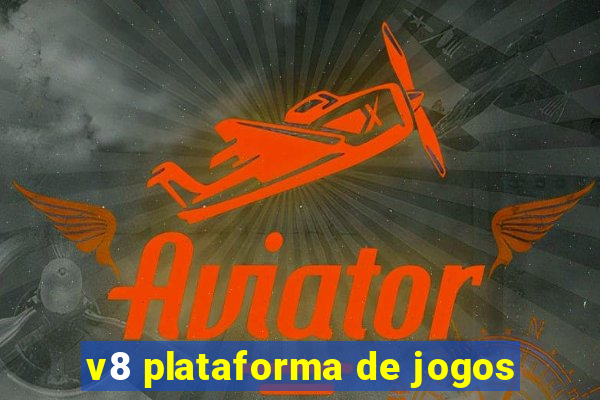 v8 plataforma de jogos