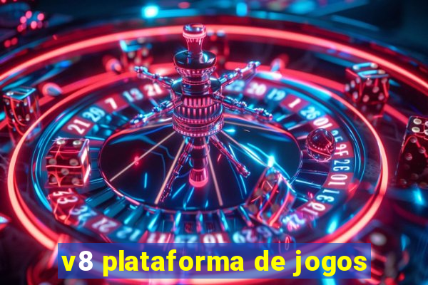 v8 plataforma de jogos