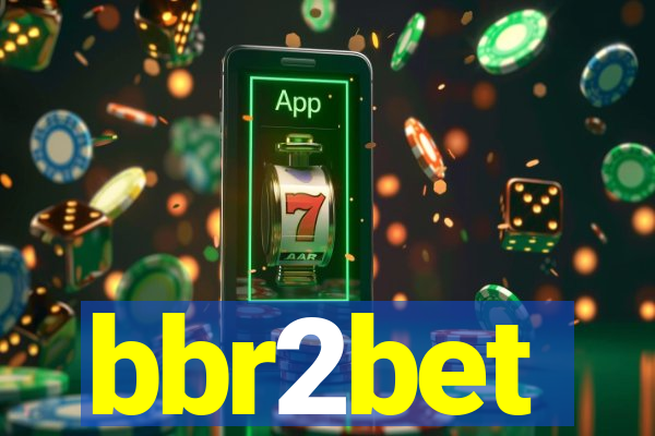 bbr2bet