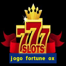 jogo fortune ox demo grátis