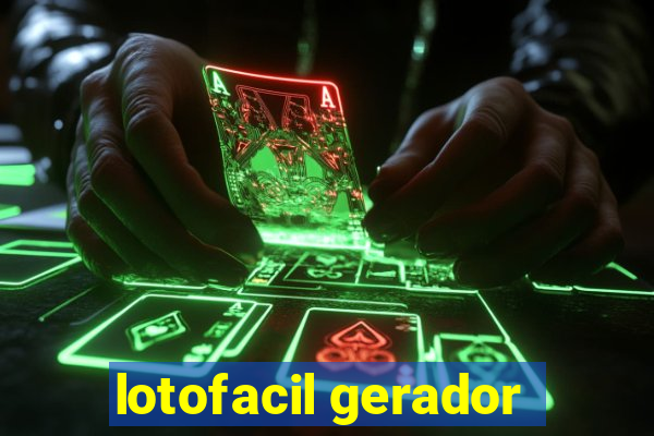 lotofacil gerador
