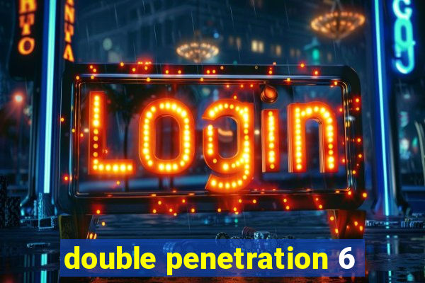 double penetration 6