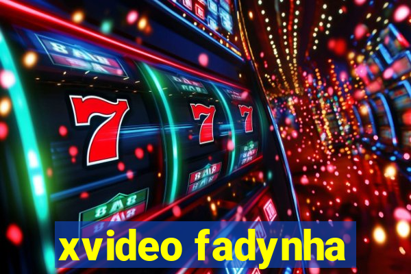 xvideo fadynha