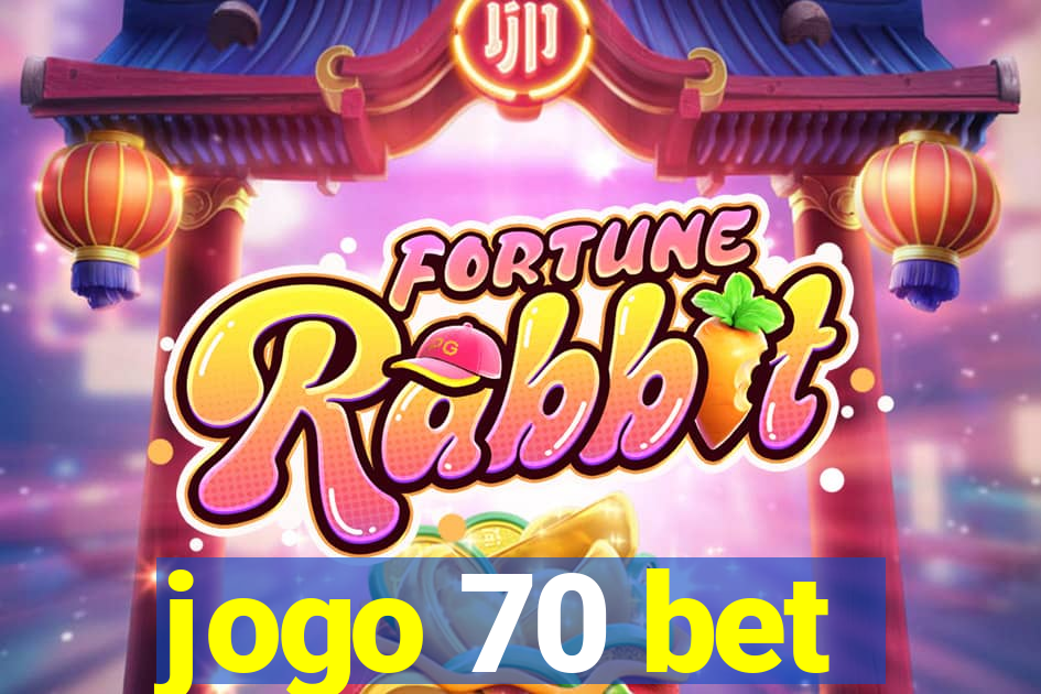 jogo 70 bet