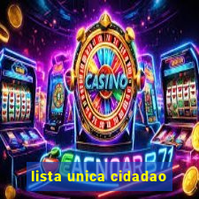 lista unica cidadao