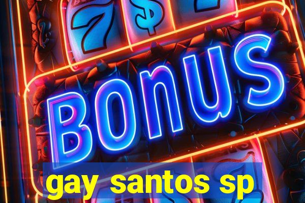 gay santos sp