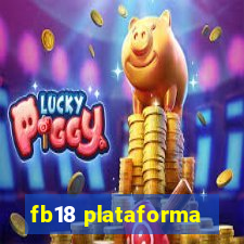 fb18 plataforma