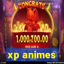xp animes