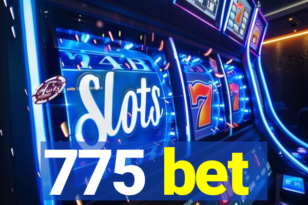 775 bet