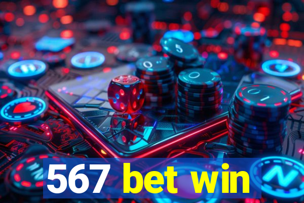 567 bet win