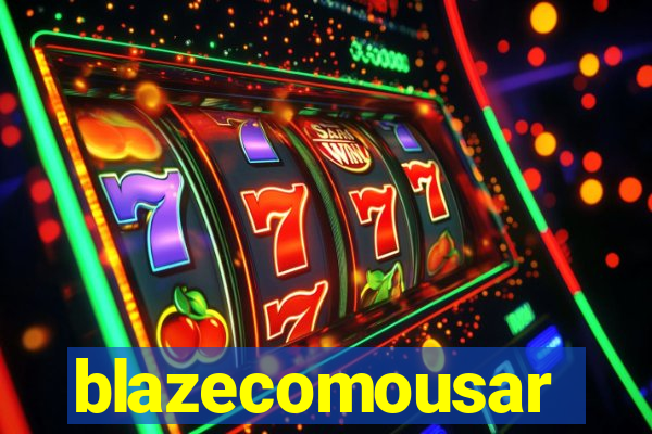 blazecomousar