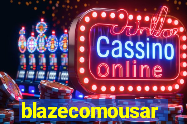 blazecomousar