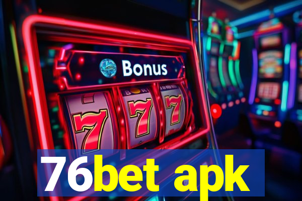76bet apk