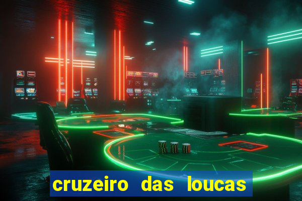 cruzeiro das loucas filme completo dublado superflix