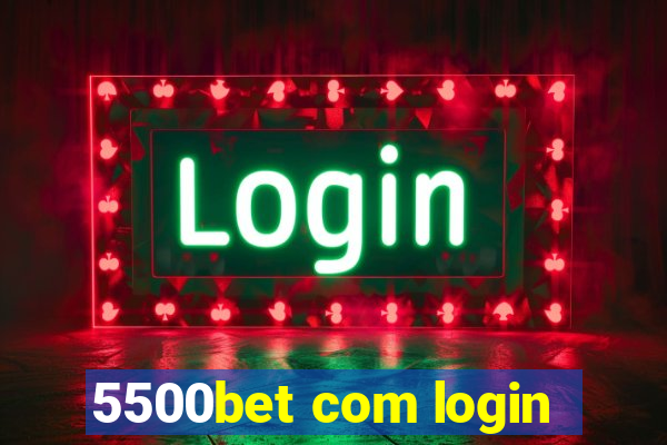 5500bet com login
