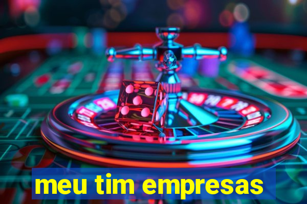 meu tim empresas
