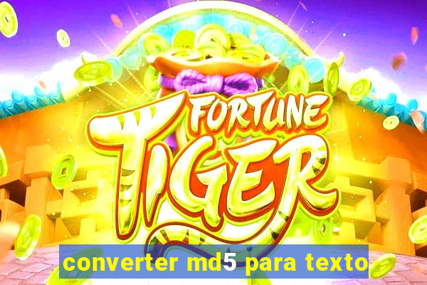 converter md5 para texto
