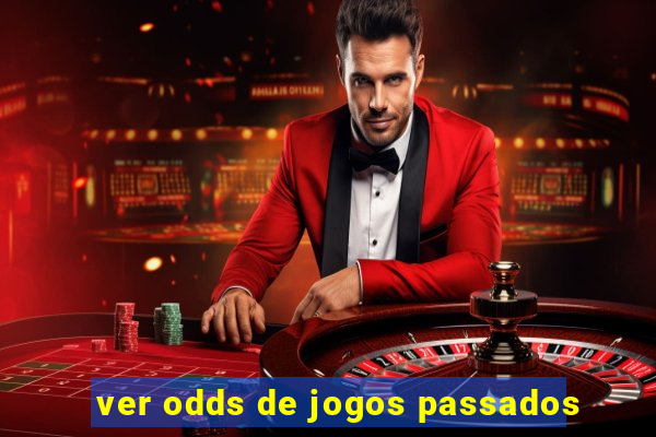 ver odds de jogos passados