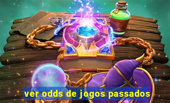 ver odds de jogos passados