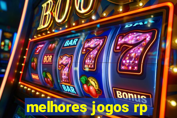 melhores jogos rp