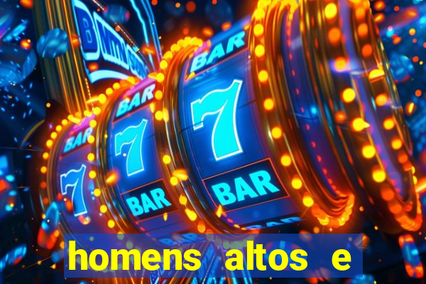 homens altos e sarados pelados