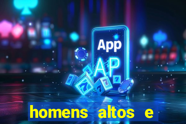 homens altos e sarados pelados