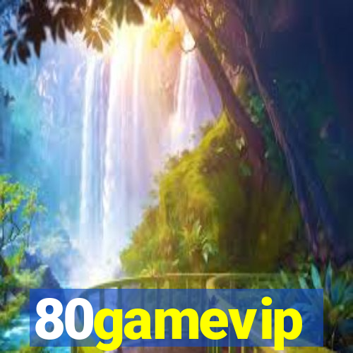 80gamevip