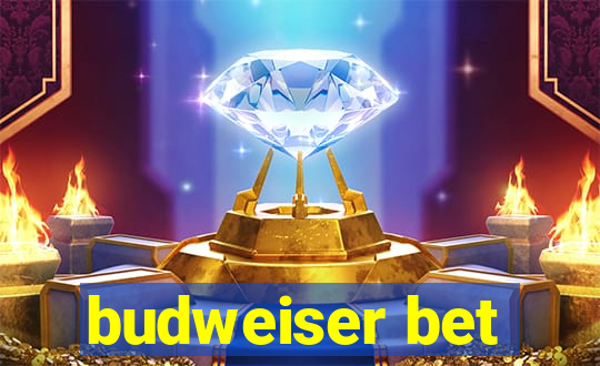 budweiser bet