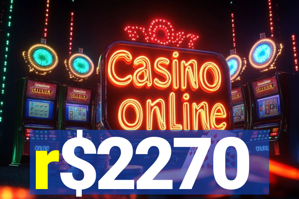 r$2270