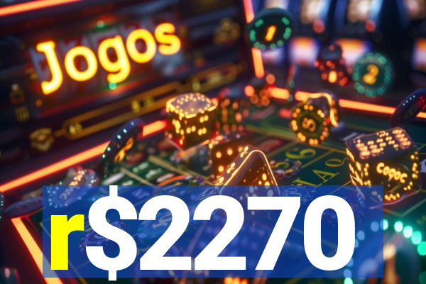 r$2270