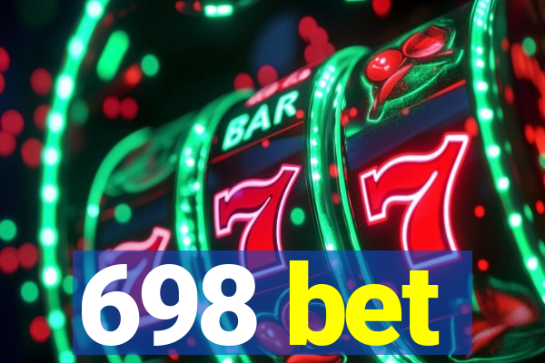 698 bet